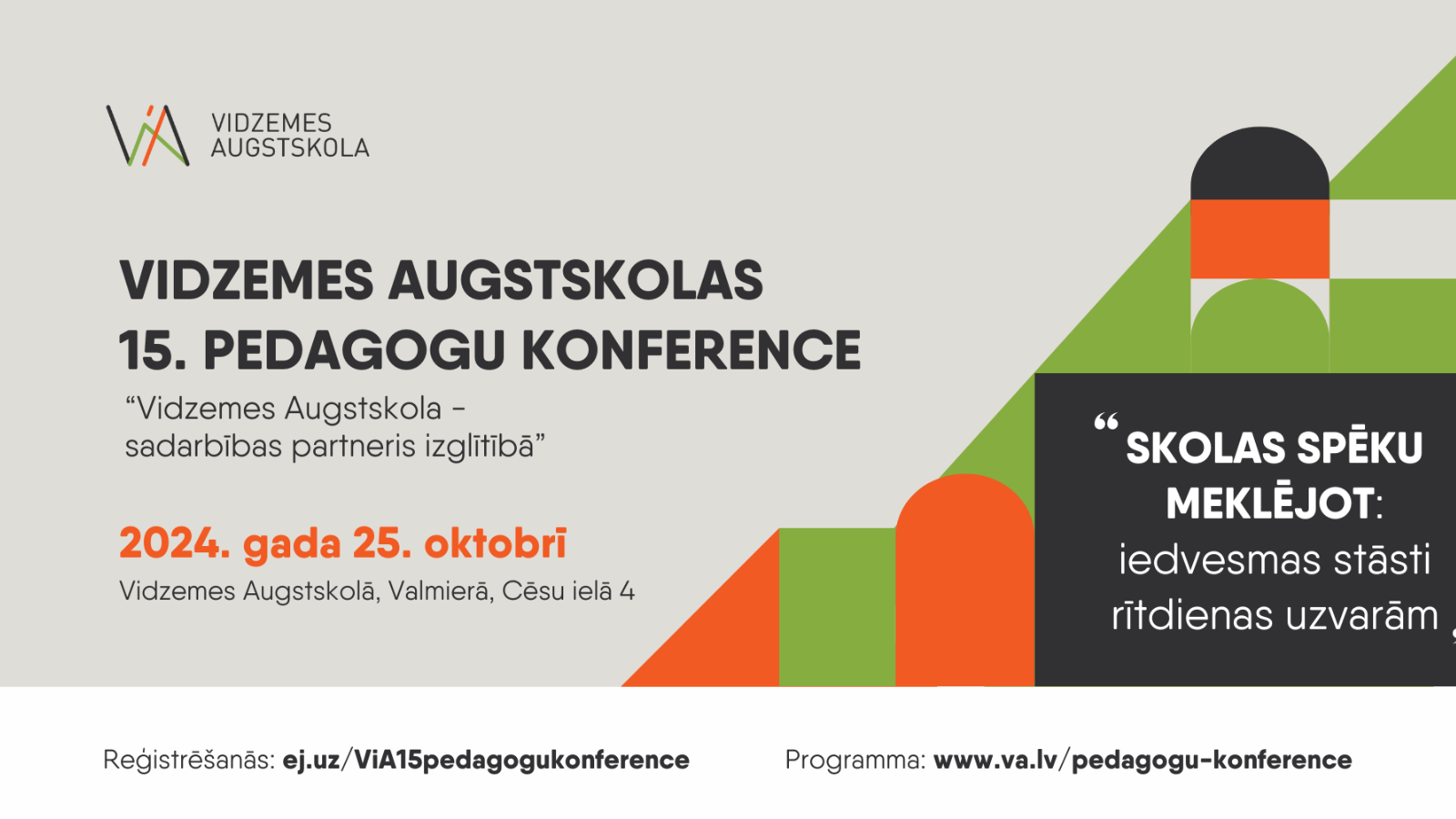 25. oktobrī notiks ikgadējai pedagogu konference “Vidzemes Augstskola – sadarbības partneris izglītībā”